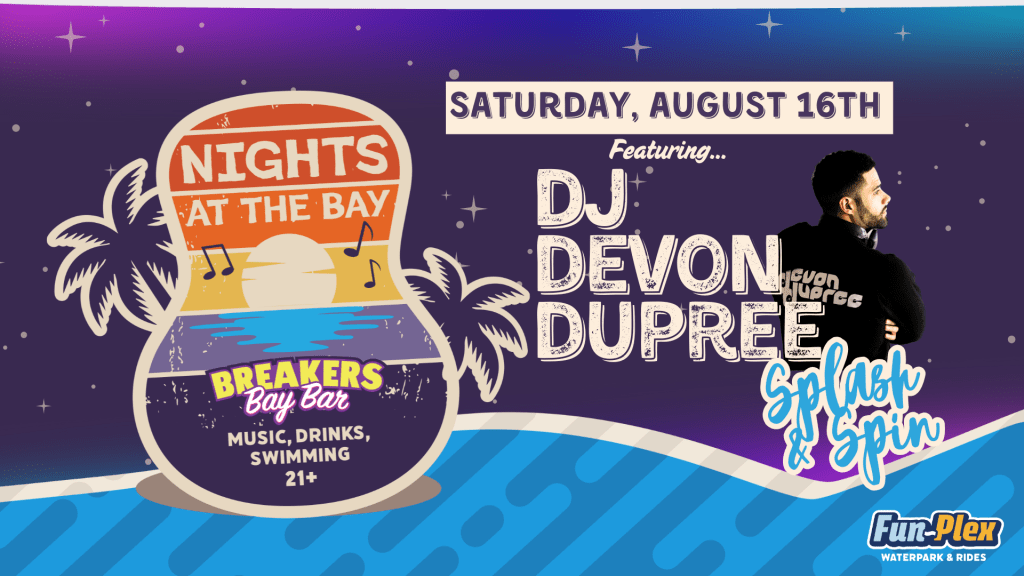 Splash & Spin with DJ Devon Dupree