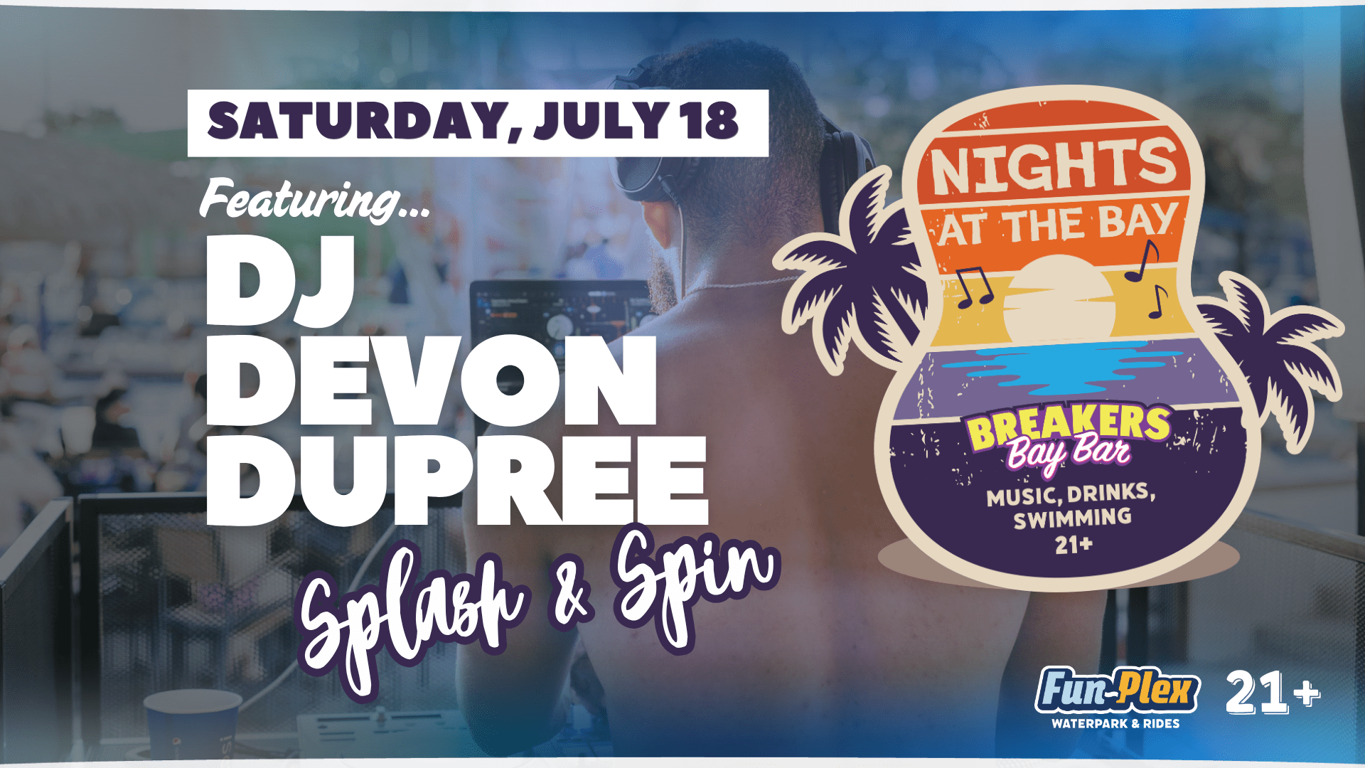 Splash & Spin with DJ Devon Dupree
